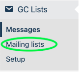 A screenshot of the GC Lists menu in the admin panel. The "mailing lists" option is circled. 