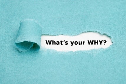 A picture containing text: What's your WHY?