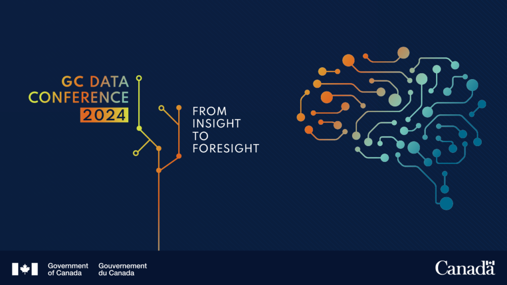 English horizontal banner featuring a gradient of vibrant colours from orange to blue. There is a graphic of a brain on the right side of the banner that is made up of dots connected by lines representing data points.

English text:

GC Data Conference 2024

From Insight to Foresight

Government of Canada wordmark